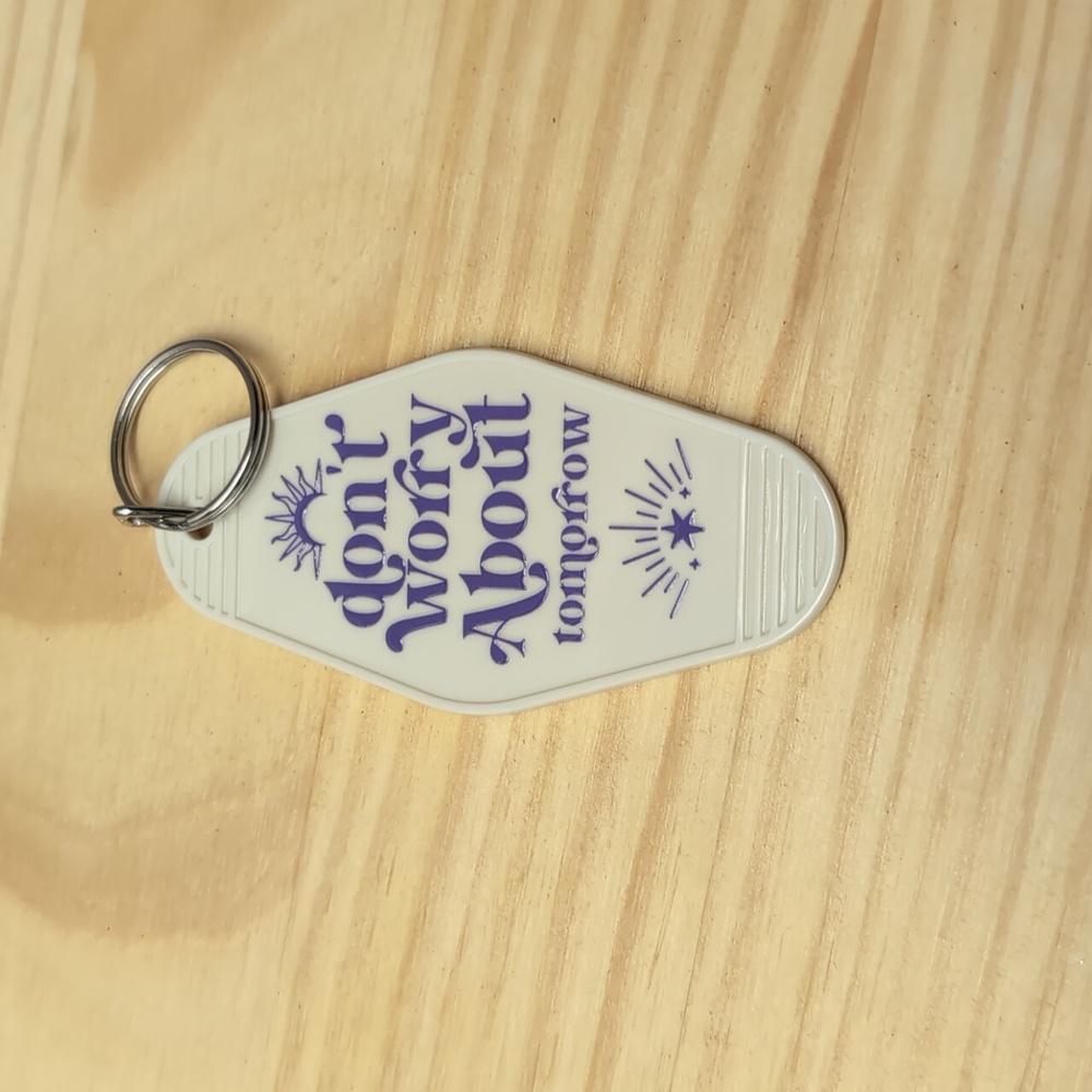 Don't worry about tomorrow light tan key chain